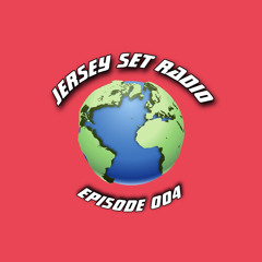 JERSEY SET RADIO EPISODE 004