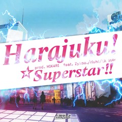 Harajuku Superstar ft. Zykoo., rish!, Lil St4r (prod. HIK4RI)