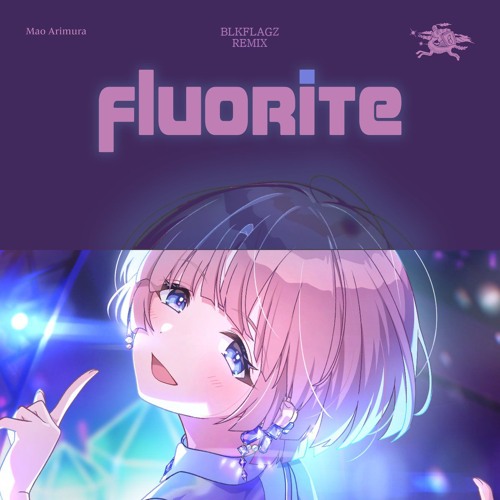 Fluorite (BLKFLAGZ Remix)
