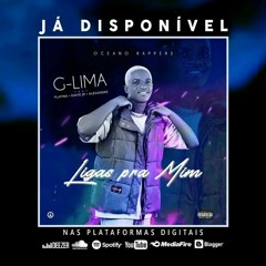 G Lima - Feat David JR - Ligas Pra(Oceano Rappers)Mim_090226.mp3