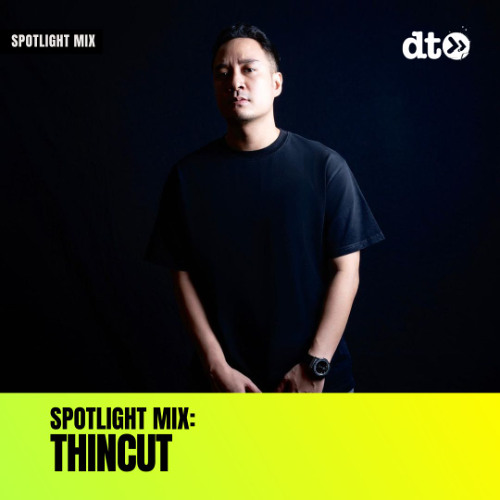 Spotlight Mix: Thincut