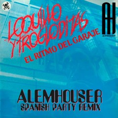 Loquillo Y Trogloditas - El Ritmo Del Garaje (AlemHouser Spanish Party Remix) BANDCAMP