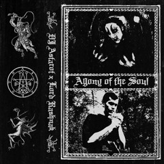 DJ Astarot X LORD RASHNAK - Agony Of The Soul