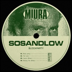 PREMIERE: SOSANDLOW - THE LORD [MIURA RECORDS]