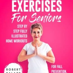 READ EBOOK EPUB KINDLE PDF Balance Exercises for Seniors: Step by Step Fully Illustra