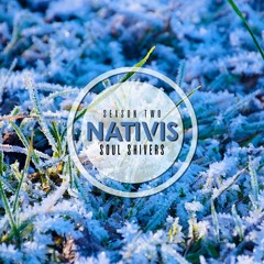 Nativis Podcast ⦿ Soul Shivers