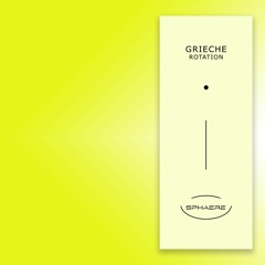 SPHAERE006 Grieche - Rotation (EP)