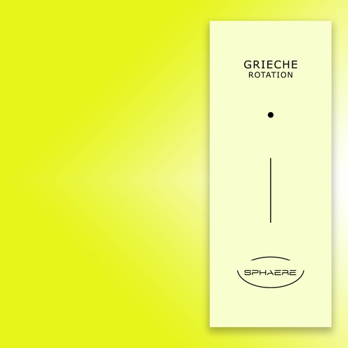 SPHAERE006 Grieche - Rotation (EP)