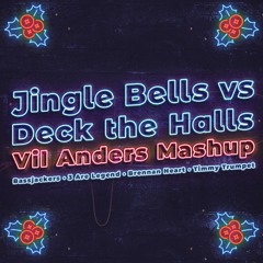 🛎🎄Jingle Bells vs Deck the Halls (Vil Anders Mashup)🛎🎄