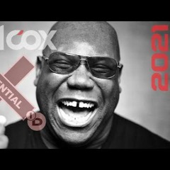 Carl Cox - Essential Mix live from Newcastle 8-8-2021