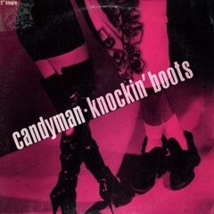 Candyman - Knockin' Boots (Bay Area Mix)