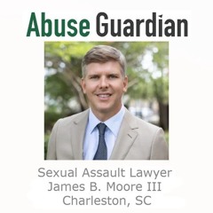 Sexual Assault Lawyer James B. Moore III Charleston, SC