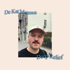 Deep Relief by De Kat Memwa #6 (15/08/21)