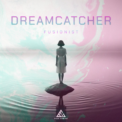 Fusionist - Dreamcatcher