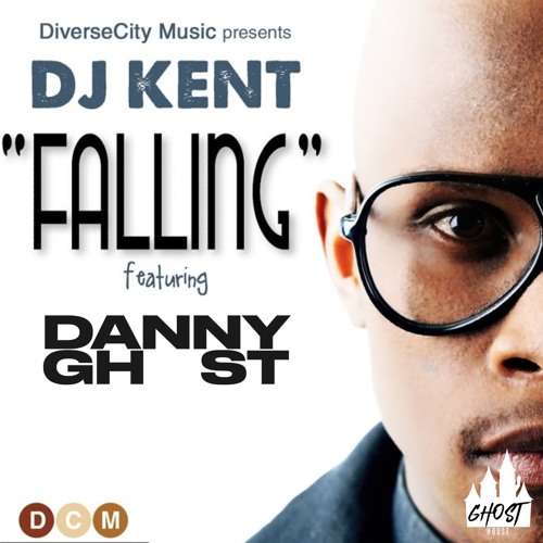 DANNYGHOST x DJ KENT - FALLING