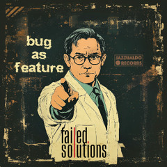 bug as feature