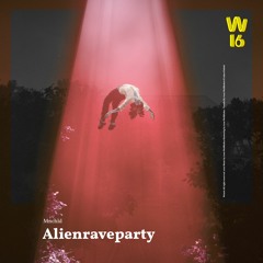 Mnchld - Alienraveparty