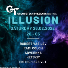 VLT & Ekitech Live Set @Groovetech ILLUSION | 26.02.22