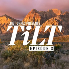 TiLT Episode 3
