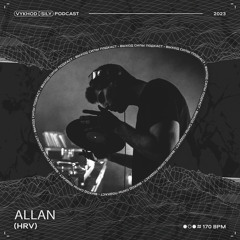 Vykhod Sily Podcast - Allan Guest Mix