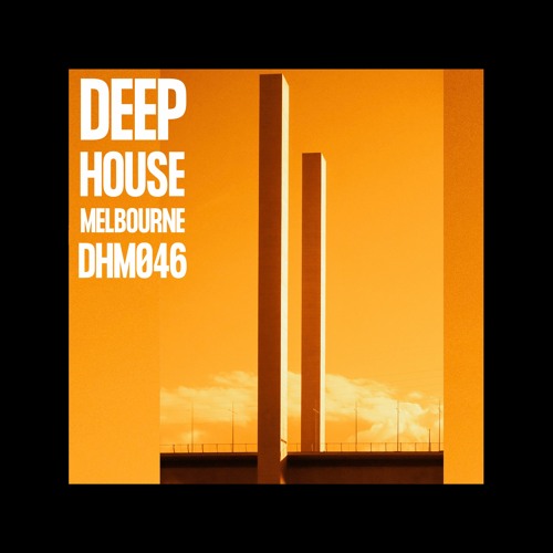 Deep House Melbourne 046 - James Steer