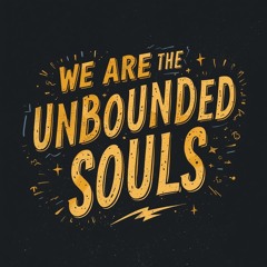 We Are Unbounded Souls  ( Infinite Star Remix )