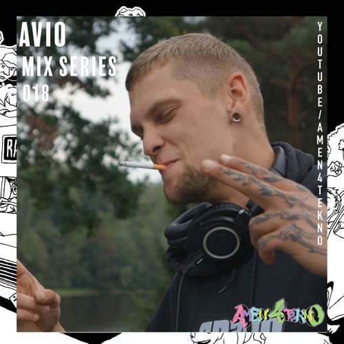 Amen4Tekno Mix Series 018 | Avio
