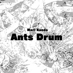 Ants Drum - Percussion Music, Worldbeat