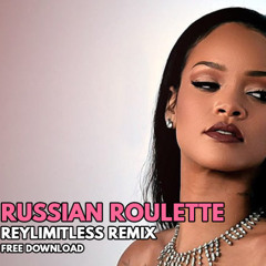 Russian Roulette [ReyLimitless Breakbeat Remix] Free Download