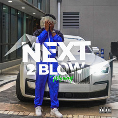 Next 2 Blow