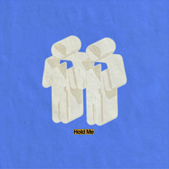 Hold Me