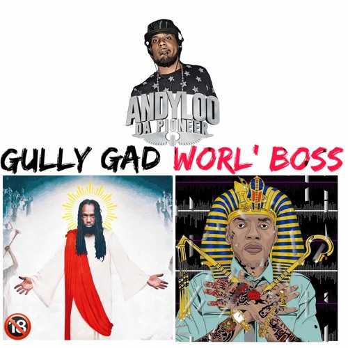 Gully Gad & Worl' Boss - One Fi One