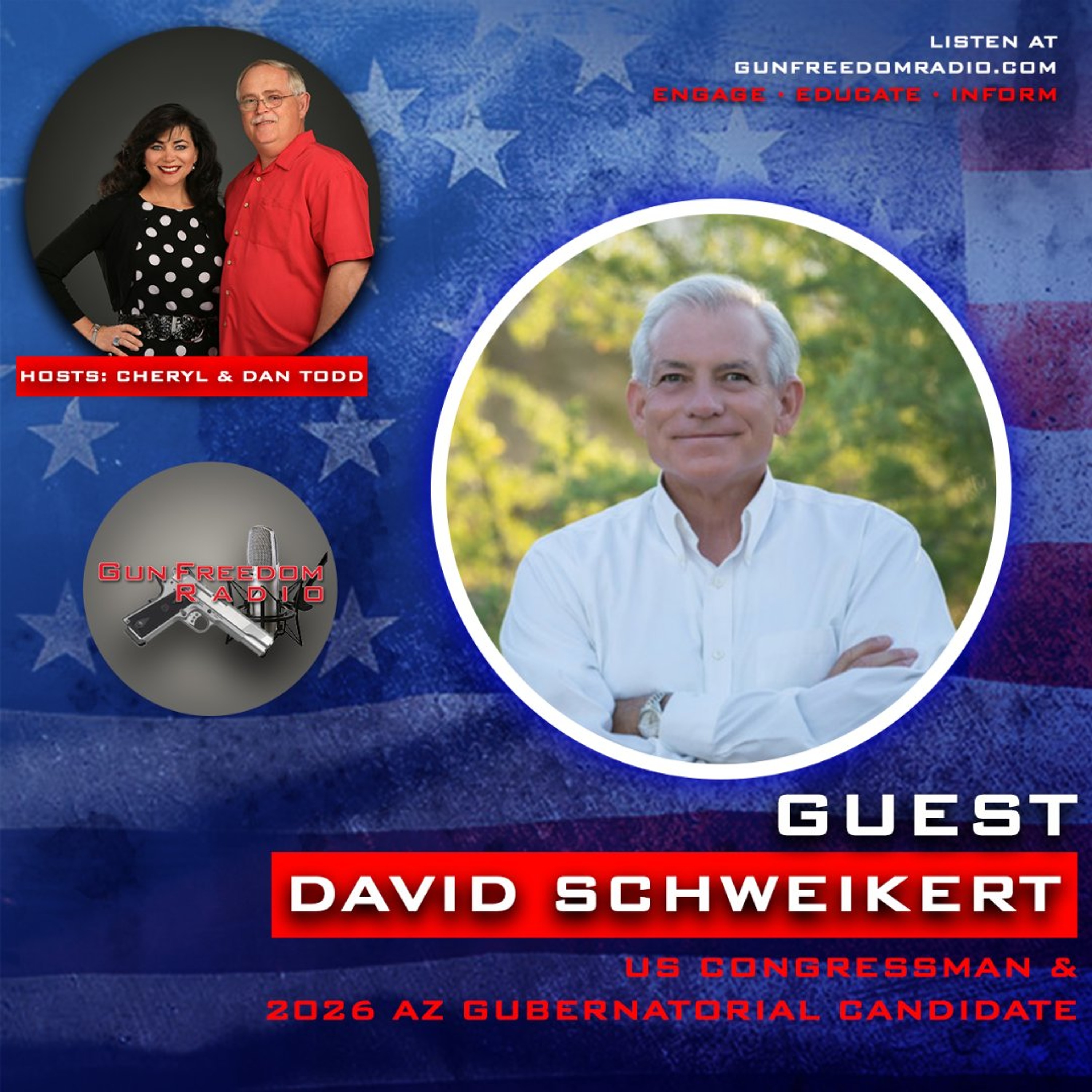 Arizona’s Next Chapter with US Congressman David Schweikert - GunFreedomRadio EP522 episode artwork