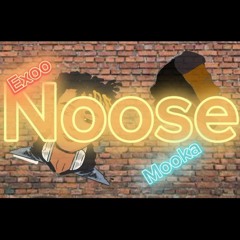 Mooka - Noose ft. Exoo