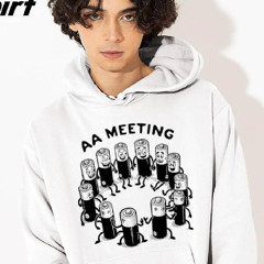 Aa Meeting Funny Shirt