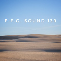 E.F.G. Sound 139