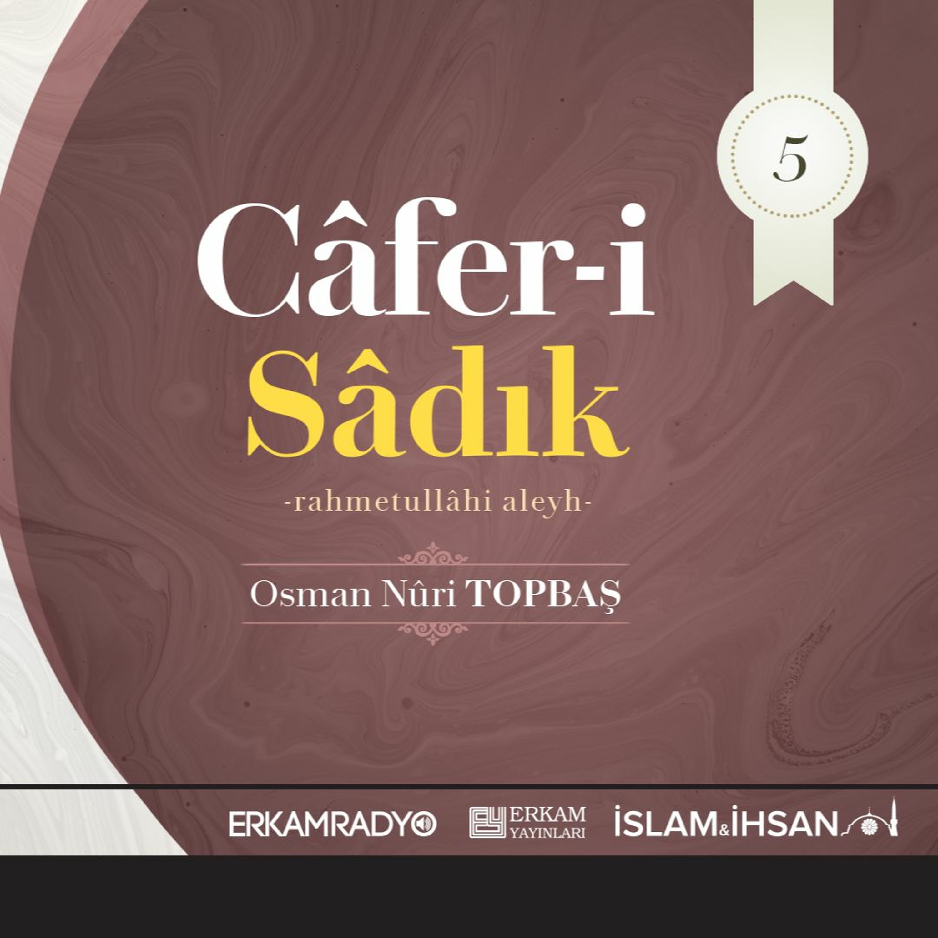 Câfer-i Sâdık Rahmetullâhi Aleyh (Altın Silsile 5 - Sesli Kitap) - Osman Nuri Topbaş