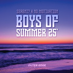 Sereni7 x No Motivation - Boys Of Summer 25' *PITCHED FOR SC* (FREE DOWNLOAD)