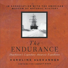 DOWNLOAD EPUB 📮 The Endurance by  Caroline Alexander,Michael Tezla,Martin Rubin,a di