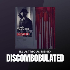 Eminem- Discombobulated Illustrious Remix