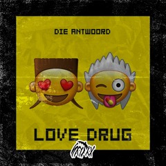 DIE ANTWOORD - LOVE DRUG (sxythx Remix)