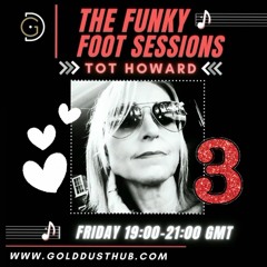 The Funky Foot Sessions 156 - 19 - 05 - 23 - 3rd Anniversary Special