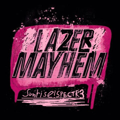 LAZER!!!MAYHEM +spectr3