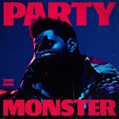 The Weeknd Party Monster Remix- G Wasp