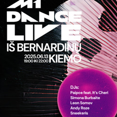 M-1 WEEKEND MIX LIVE 2025-06-13 (Paipce, Andy Roze, Sneekeris)