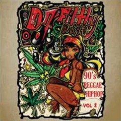 Dj Filthy Rich - 90's Reggae-Hip Hop Vol.2