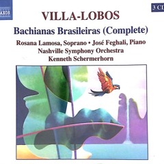 José Feghali: Villa-Lobos - Nashville Symphony Orchestra – Bachianas Brasileiras (2005)