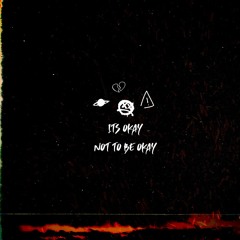 Its Okay Not To Be Okay