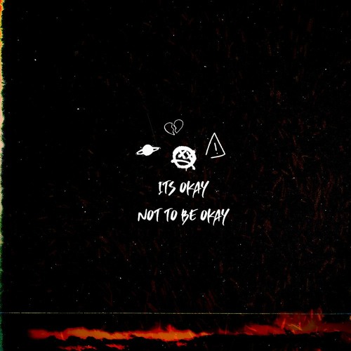 Its Okay Not To Be Okay