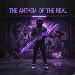 The Anthem of The Real